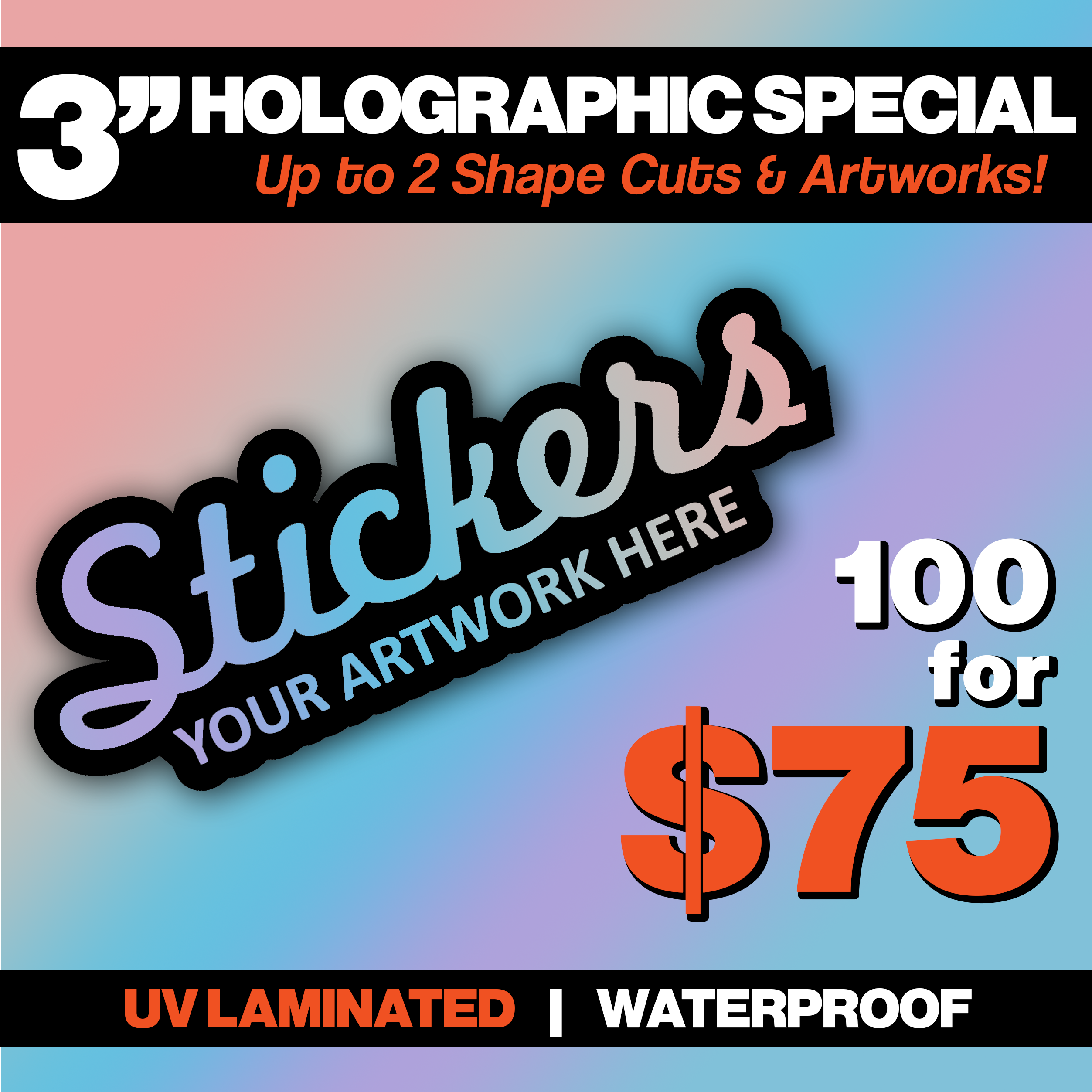 100 - 3" Holographic Sticker Special